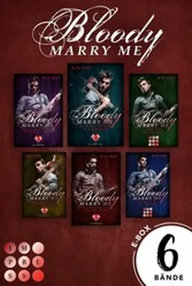 Hirt | Bloody Marry Me: Sammelband der Rockstar-Vampire-Romance | E-Book | www.sack.de