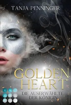 Penninger | Golden Heart 2: Die Auserwählte der Königin | E-Book | www.sack.de