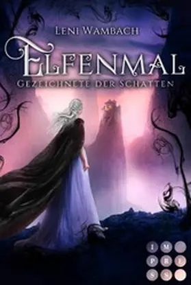 Wambach |  Elfenmal 1: Gezeichnete der Schatten | eBook | Sack Fachmedien