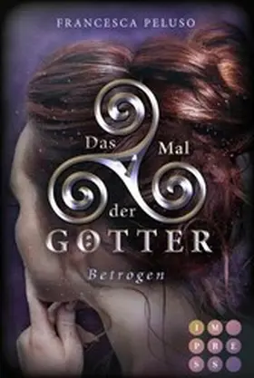 Peluso |  Das Mal der Götter 3: Betrogen | eBook | Sack Fachmedien