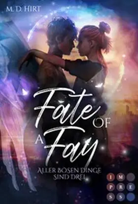 Hirt |  Fate of a Fay. Aller bösen Dinge sind drei | eBook | Sack Fachmedien