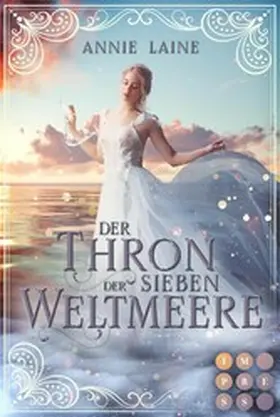 Laine | Der Thron der Sieben Weltmeere (Die Weltmeere-Dilogie 1) | E-Book | www.sack.de