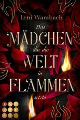 Wambach |  Das Mädchen, das die Welt in Flammen setzte | eBook | Sack Fachmedien