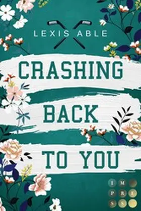 Able |  Crashing Back to You (»Back to You«-Reihe 2) | eBook | Sack Fachmedien