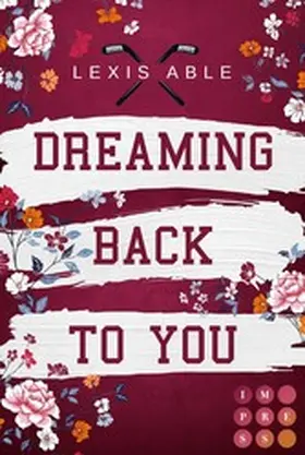 Able |  Dreaming Back to You (»Back to You«-Reihe 3) | eBook | Sack Fachmedien