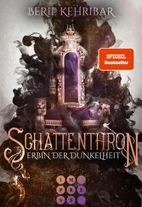 Kehribar |  Schattenthron 1: Erbin der Dunkelheit | eBook | Sack Fachmedien