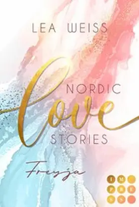 Weiss | Nordic Love Stories 2: Freyja | E-Book | www.sack.de