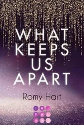 Hart |  What Keeps Us Apart (Glitter Love 1) | eBook | Sack Fachmedien