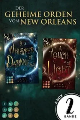 Woods |  Der geheime Orden von New Orleans: 2 Bände in einem Bundle! | eBook | Sack Fachmedien