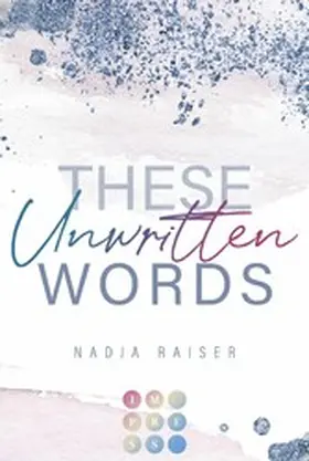 Raiser | These Unwritten Words | E-Book | www.sack.de