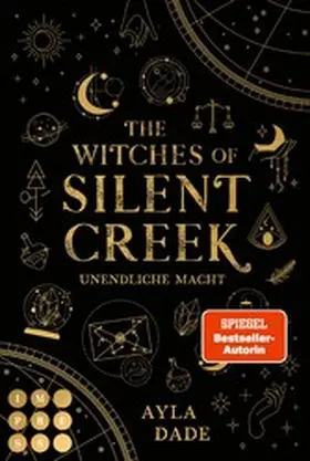 Dade |  The Witches of Silent Creek 1: Unendliche Macht | eBook | Sack Fachmedien