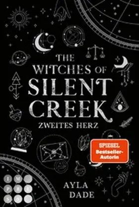 Dade |  The Witches of Silent Creek 2: Zweites Herz | eBook | Sack Fachmedien