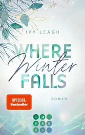 Leagh |  Where Winter Falls (Festival-Serie 2) | eBook | Sack Fachmedien