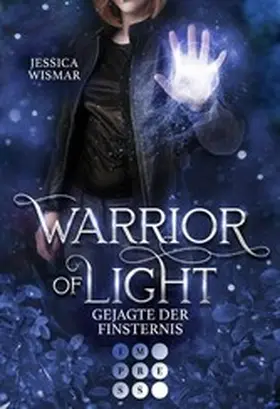 Wismar |  Warrior of Light 3: Gejagte der Finsternis | eBook | Sack Fachmedien