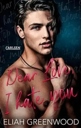 Greenwood | Easton High 1: Dear Love I Hate You | E-Book | www.sack.de