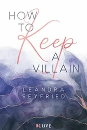 Seyfried | How to Keep a Villain (Chicago Love 2) | E-Book | www.sack.de