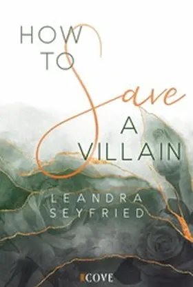 Seyfried |  How to Save a Villain (Chicago Love 3) | eBook | Sack Fachmedien