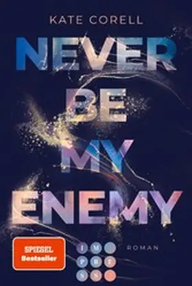 Corell |  Never Be My Enemy (Never Be 2) | eBook | Sack Fachmedien