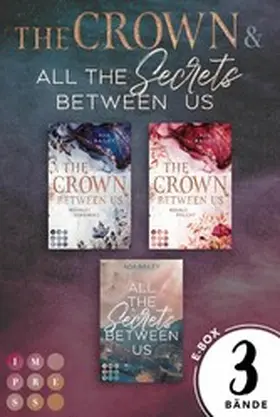 Bailey |  The Crown Between Us: Mega-Bundle. Beide Bände inklusive des Spin-off-Romans | eBook | Sack Fachmedien