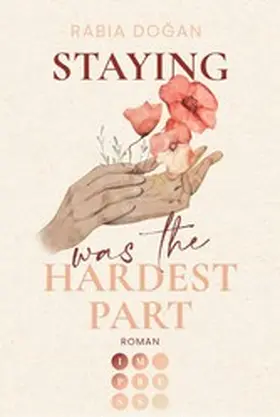 Dogan / Do?an |  Staying Was The Hardest Part (Hardest Part 1) | eBook | Sack Fachmedien