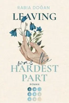 Dogan / Do?an |  Leaving Was The Hardest Part (Hardest Part 3) | eBook | Sack Fachmedien