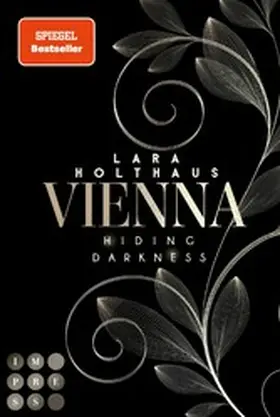 Holthaus |  Vienna 2: Hiding Darkness | eBook | Sack Fachmedien
