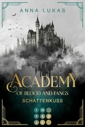 Lukas |  Academy of Blood and Fangs 2: Schattenkuss | eBook | Sack Fachmedien