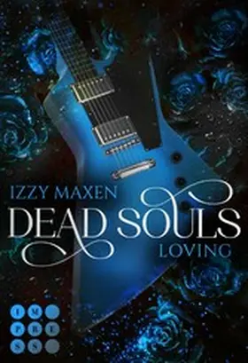 Maxen |  Dead Souls Loving (Dead Souls 3) | eBook | Sack Fachmedien
