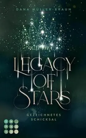 Müller-Braun |  Legacy of Stars 1: Gezeichnetes Schicksal | eBook | Sack Fachmedien