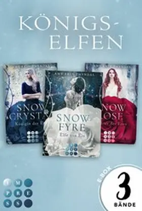 Thyndal |  Königselfen: Alle Bände der märchenhaften Trilogie in einem Bundle! | eBook | Sack Fachmedien