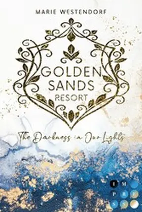 Westendorf | Golden Sands Resort 1: The Darkness in Our Lights | E-Book | www.sack.de