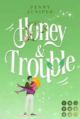 Juniper |  Bellbook University 2: Honey & Trouble | eBook | Sack Fachmedien