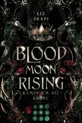 Skadi |  Blood Moon Rising. Kampf um die Krone (Blood Moon Rising 1) | eBook | Sack Fachmedien