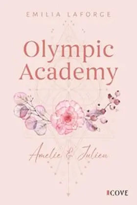 Laforge |  Olympic Academy 2: Amelie & Julien | eBook | Sack Fachmedien