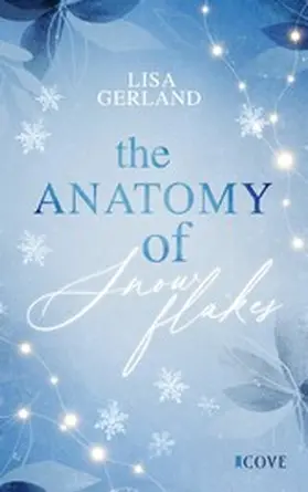 Gerland |  The Anatomy of Snowflakes | eBook | Sack Fachmedien