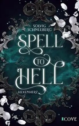 Schneeberg |  Spell to Hell 1: Hexenherz | eBook | Sack Fachmedien