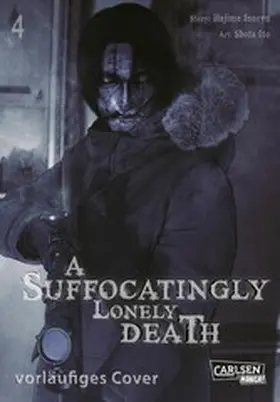 Inoryu / Ito |  A Suffocatingly Lonely Death 4 | eBook | Sack Fachmedien
