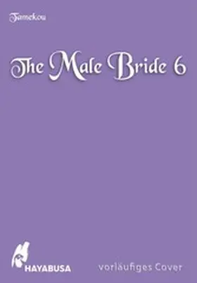 Tamekou |  The Male Bride 6 | eBook | Sack Fachmedien
