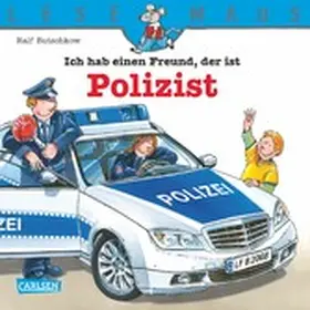 Butschkow |  LESEMAUS: Ich hab einen Freund, der ist Polizist | eBook | Sack Fachmedien