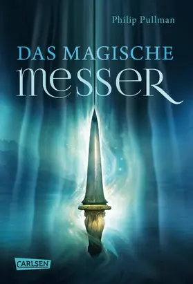 Pullman |  His Dark Materials 2: Das Magische Messer | eBook | Sack Fachmedien