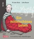 Boie |  Ein mittelschönes Leben | eBook | Sack Fachmedien