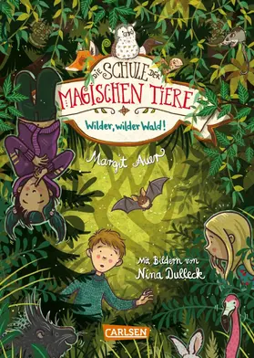 Auer | Die Schule der magischen Tiere 11: Wilder, wilder Wald! | E-Book | www.sack.de