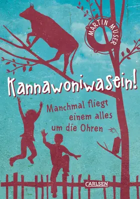 Muser |  Kannawoniwasein! Manchmal fliegt einem alles um die Ohren | eBook | Sack Fachmedien