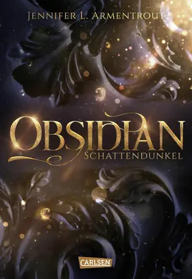 Armentrout |  Obsidian 1: Obsidian. Schattendunkel | eBook | Sack Fachmedien
