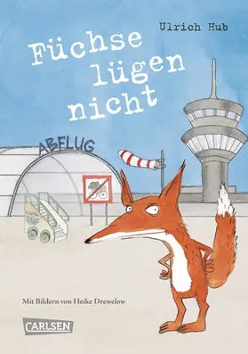 Hub |  Füchse lügen nicht | eBook | Sack Fachmedien
