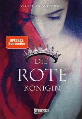 Aveyard |  Die rote Königin (Die Farben des Blutes 1) | eBook | Sack Fachmedien