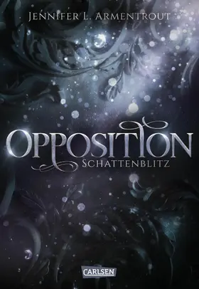 Armentrout |  Obsidian 5: Opposition. Schattenblitz | eBook | Sack Fachmedien