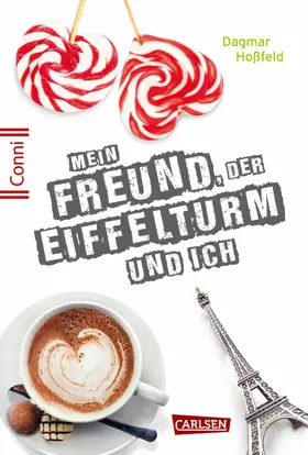 Hoßfeld |  Conni 15 4: Mein Freund, der Eiffelturm und ich | eBook | Sack Fachmedien