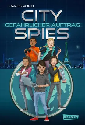 Ponti |  City Spies 1: Gefährlicher Auftrag | eBook | Sack Fachmedien