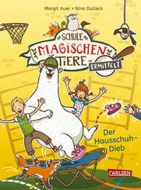 Auer | Die Schule der magischen Tiere ermittelt 2: Der Hausschuh-Dieb (Zum Lesenlernen) | E-Book | www.sack.de